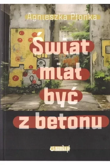 Świat miał być z betonu