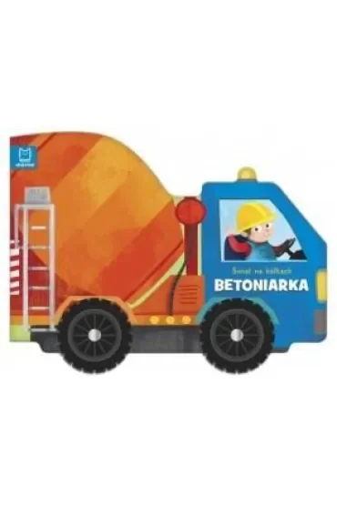 Świat na kółkach. Betoniarka