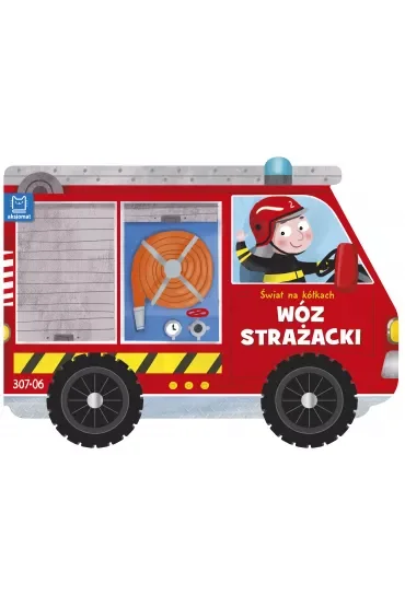 Świat na kółkach. Wóz strażacki - nowe