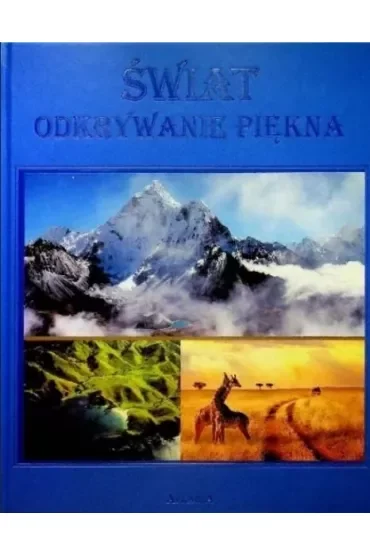 Świat odkrywanie piękna