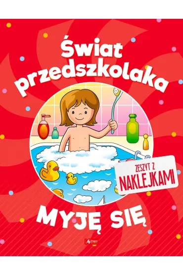 Myję się. Świat przedszkolaka