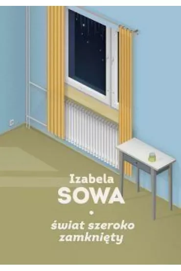 Świat szeroko zamknięty
