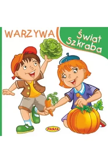 Świat szkraba. Warzywa