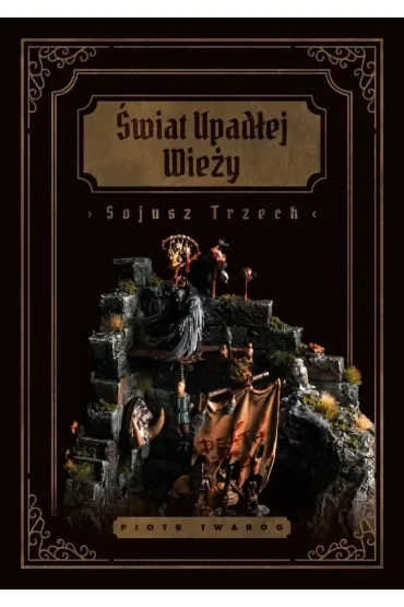 Świat Upadłej Wieży Sojusz Trzech