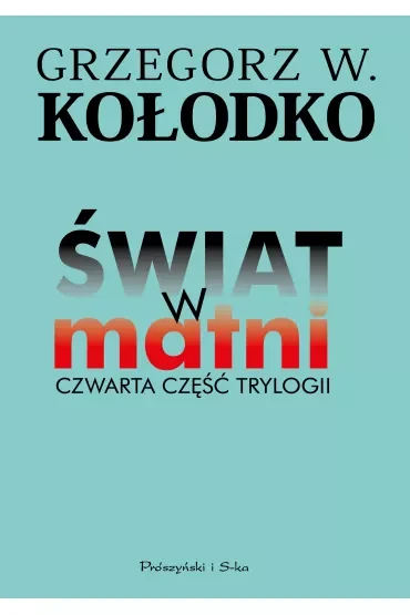 Świat w matni. Czwarta część trylogii