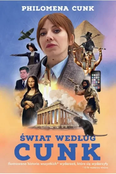 Świat według Cunk. Ilustrowana historia wszystkich wydarzeń, o ile starczy miejsca