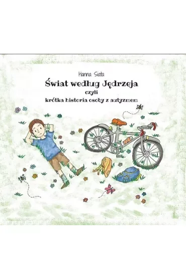 Świat według Jędrzeja, czyli krótka historia osoby z autyzmem
