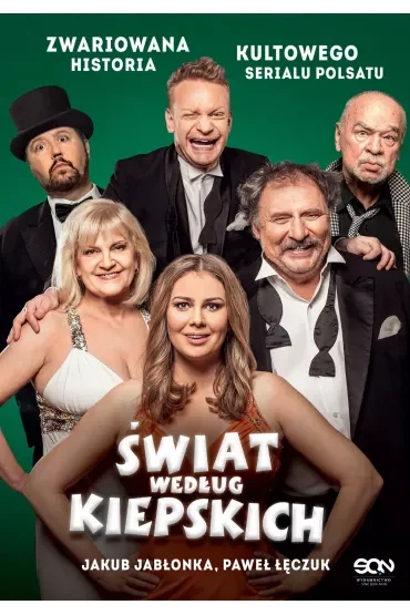 Świat według Kiepskich. Zwariowana historia kultowego serialu Polsatu