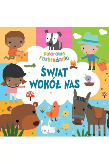 Świat wokół nas. Kolorowe rozkładanki