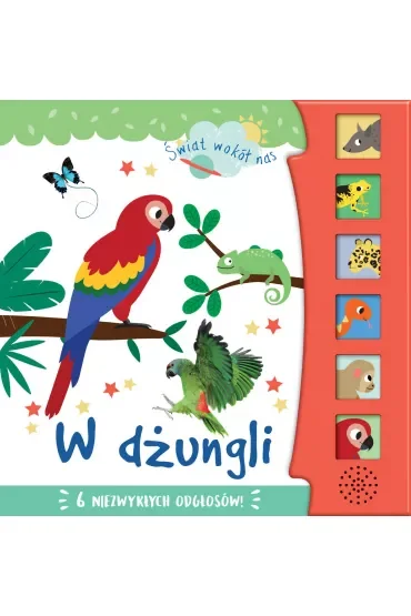 Świat wokół nas. W dżungli