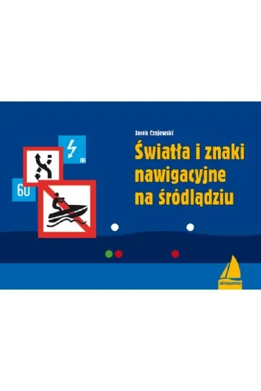 Światła i znaki nawigacyjne na śródlądziu