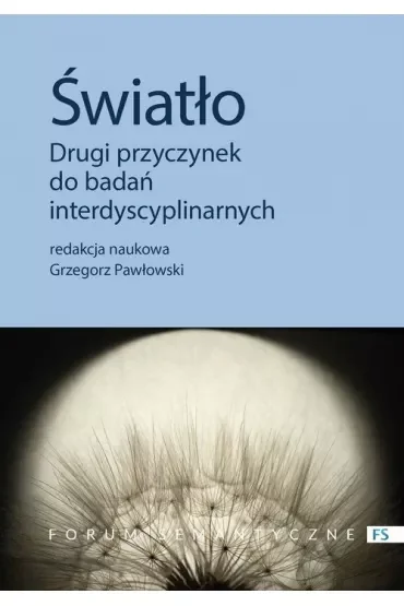 Światło Drugi przyczynek do badań interdyscyplinarnych