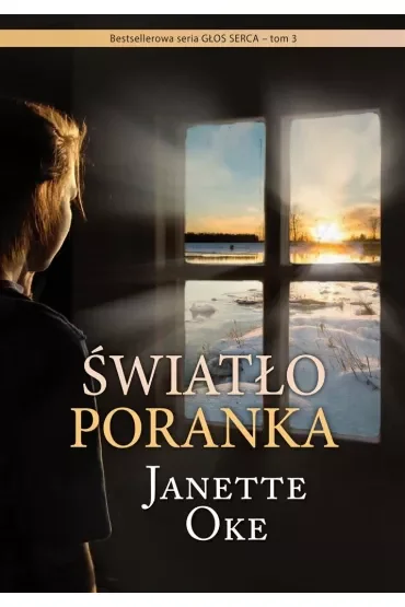 Głos Serca T.3 Światło poranka