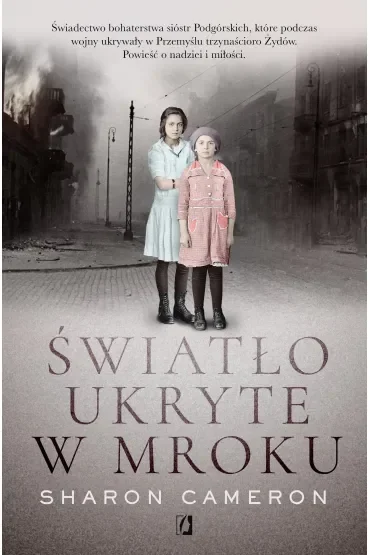 Światło ukryte w mroku