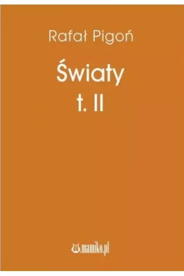 Światy. Tom 2