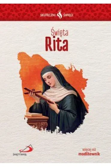 Skuteczni Święci - Święta Rita