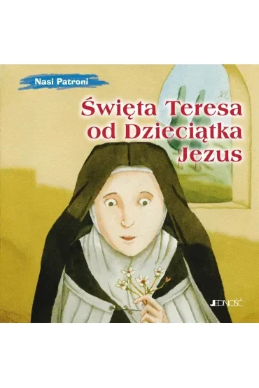 Święta Teresa od Dzieciątka Jezus