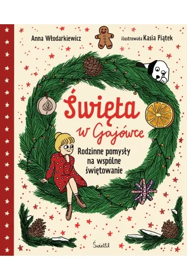 Święta w Gajówce. Rodzinne pomysły na wspólne świętowanie