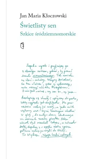 Świetlisty sen Szkice śródziemnomorskie