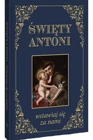 Święty Antoni. Wstawiaj się za nami BR