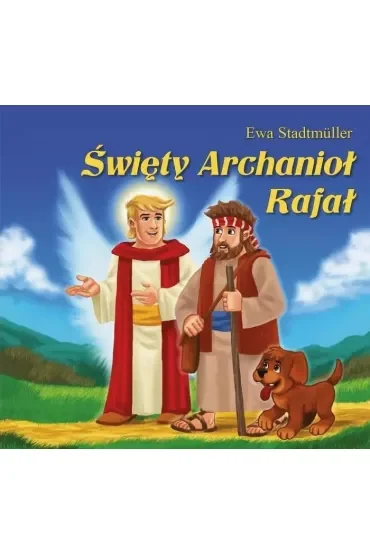 Święty Archanioł Rafał - bajka