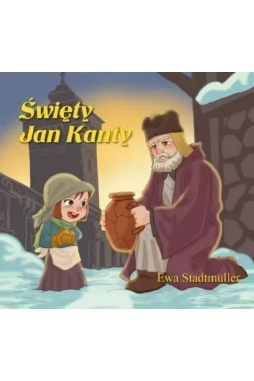 Święty Jan Kanty - bajka