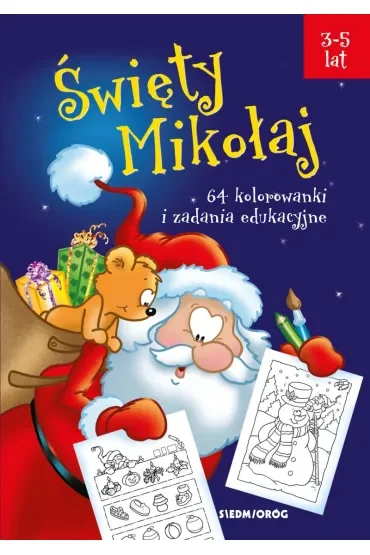 Święty Mikołaj. 64 kolorowanki i zadania edukacyjne