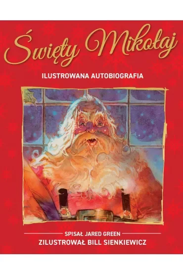 Święty Mikołaj. Ilustrowana autobiografia