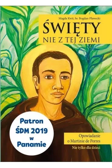 Święty nie z tej ziemi