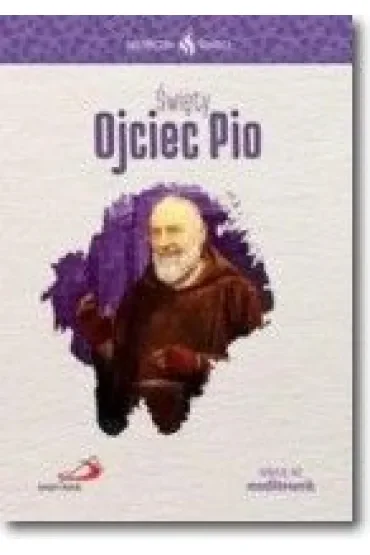 Skuteczni święci Święty Ojciec Pio