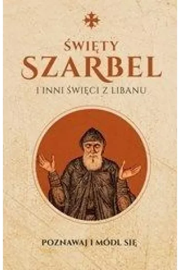 Święty Szarbel i inni święci z Libanu