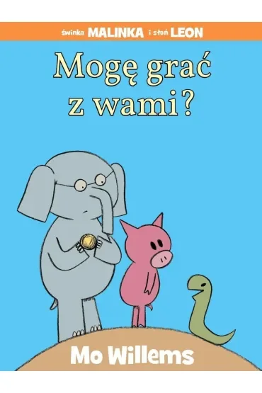 Świnka Malinka i Słoń Leon. Mogę grać z wami?