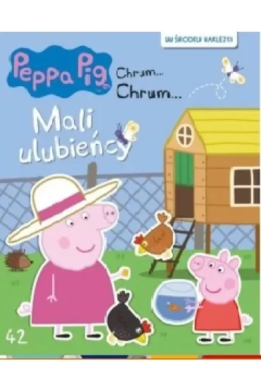 Świnka Peppa Chrum ... Chrum... Mali ulubieńcy