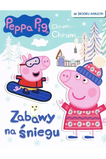 Świnka Peppa. Chrum... Chrum... Zabawy na śniegu