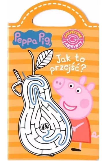 Peppa Pig. Zakręcone labirynty nr 4 Jak to przejść?