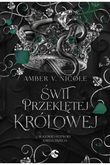 Świt przeklętej królowej. Bogowie i Potwory. Tom 3