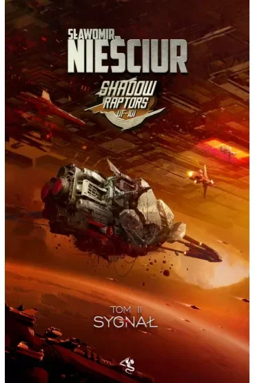 Sygnał. Shadow Raptors. Tom 2