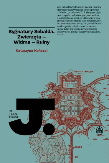 Sygnatury Sebalda. Zwierzęta, Widma, Ruiny