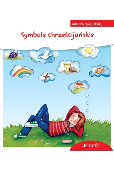 Symbole chrześcijańskie. Seria Mali Odkrywcy Wiary
