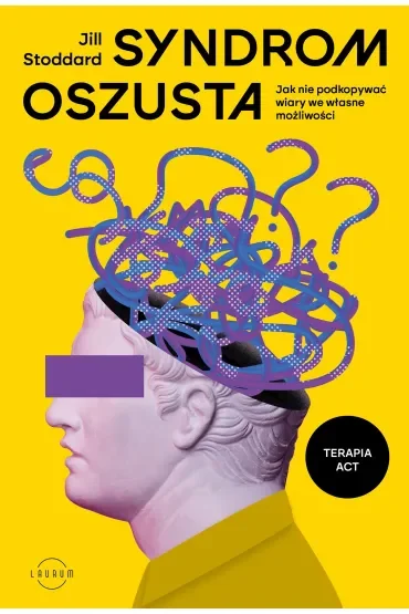 Syndrom oszusta. Jak nie podkopywać wiary we własne możliwości