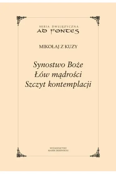 Synostwo Boże. Łów mądrości. Szczyt kontemplacji