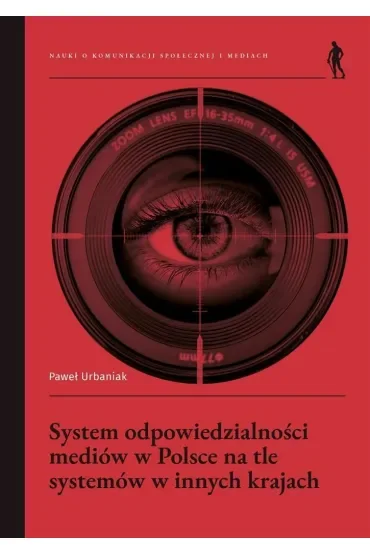System odpowiedzialności mediów w Polsce na tle systemów w innych krajach