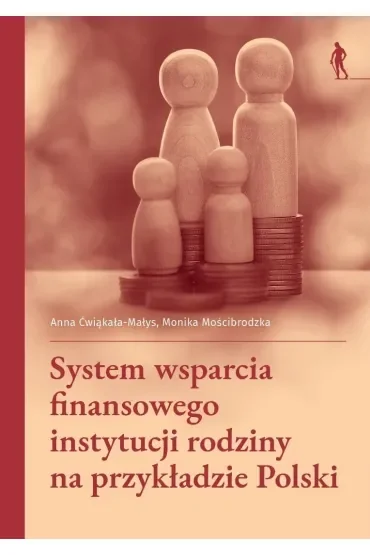 System wsparcia finansowego instytucji rodziny na przykładzie Polski