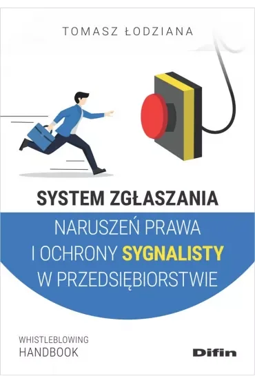 System zgłaszania naruszeń prawa i ochrony sygnalisty w przedsiębiorstwie