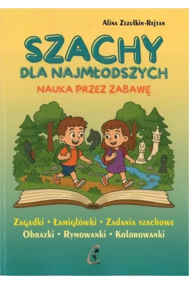 Szachy dla najmłodszych. Nauka przez zabawę