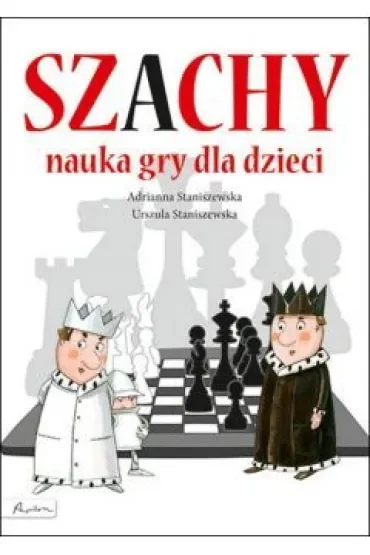 Szachy. Nauka gry dla dzieci