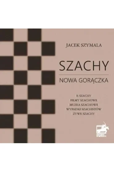 Szachy nowa gorączka