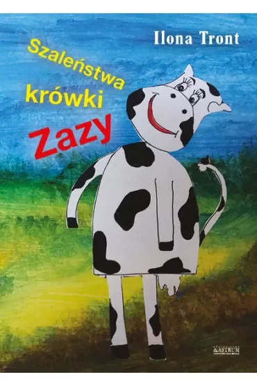 Szaleństwa krówki Zazy