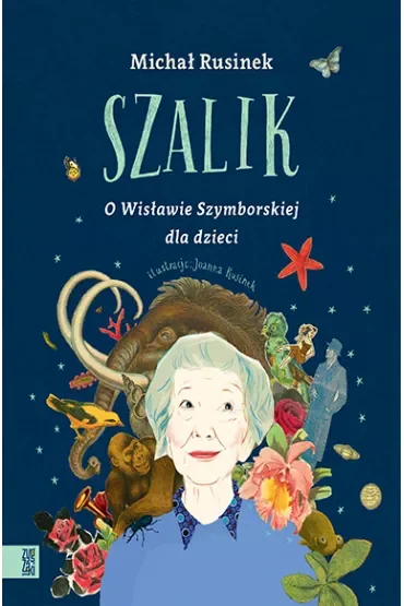 Szalik. O Wisławie Szymborskiej dla dzieci