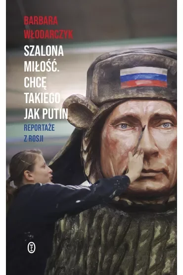 Szalona miłość. Chcę takiego jak Putin